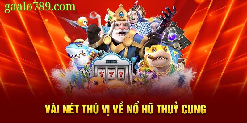 Nổ Hũ Thủy Cung